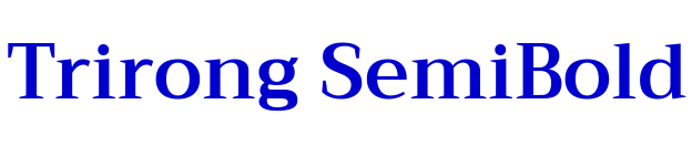 Trirong SemiBold フォント
